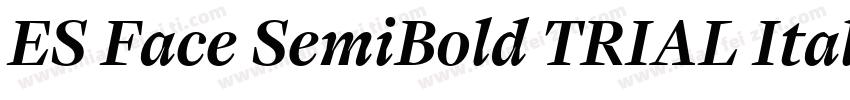 ES Face SemiBold TRIAL Italic字体转换